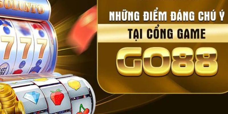 Ưu điểm nổi bật có mặt tại cổng game Go88