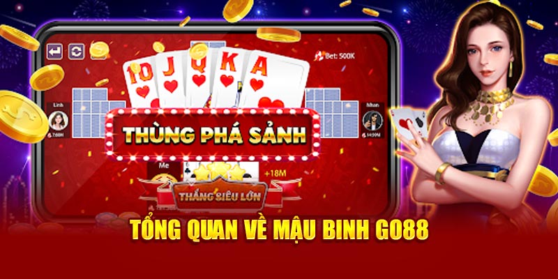 Tổng quan về Mậu Binh Go88